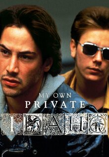 My Own Private Idaho