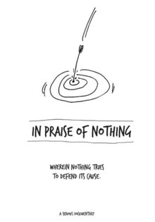 In Praise of Nothing