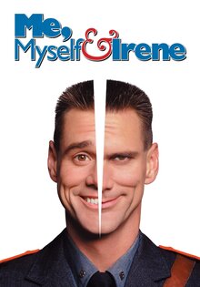 Me, Myself & Irene