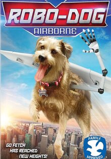 Robo-Dog: Airborne