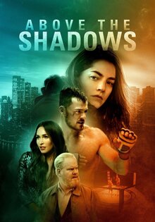 Above the Shadows