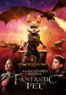 Adventures of Rufus: the Fantastic Pet