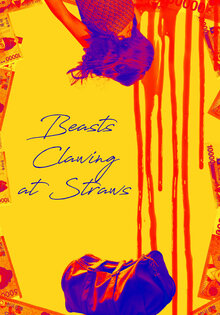 Beasts Clawing at Straws