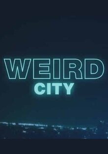 Weird City