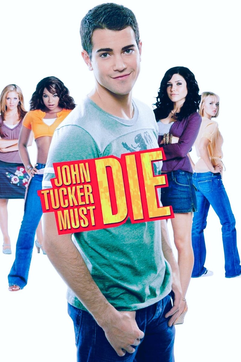 John Tucker Must Die 2006 Kinoafisha