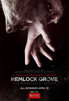 Hemlock Grove poster
