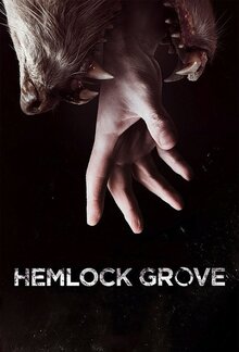 Hemlock Grove poster