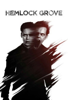 Hemlock Grove poster