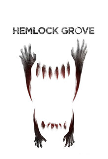 Hemlock Grove poster