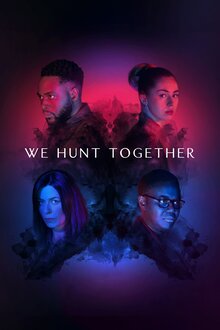 We Hunt Together poster