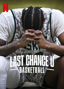 Last Chance U: Basketball poster
