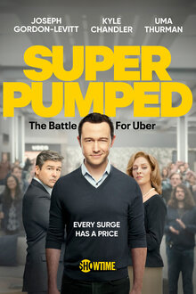 Super Pumped: The Battle for Uber poster