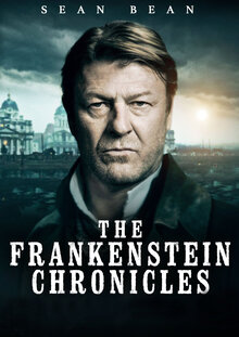 Постер сериала Хроники Франкенштейна