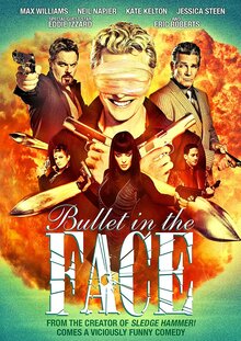 Bullet in the Face poster