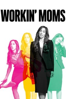 Workin' Moms poster