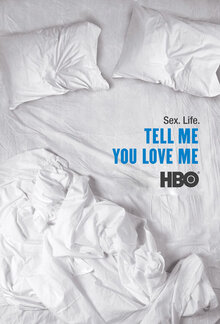 Tell Me You Love Me poster