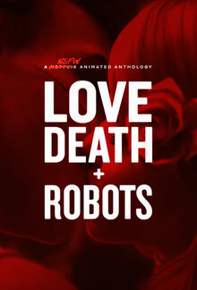 Love, Death & Robots poster