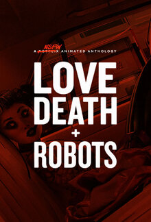 Love, Death & Robots poster