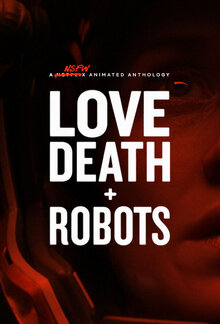 Love, Death & Robots poster