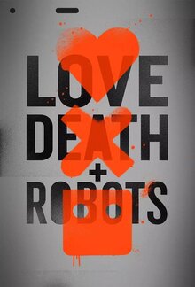 Love, Death & Robots poster