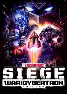 Transformers: War for Cybertron Trilogy poster