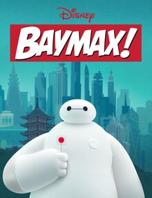 Baymax! poster