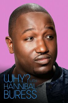 Why? With Hannibal Buress poster