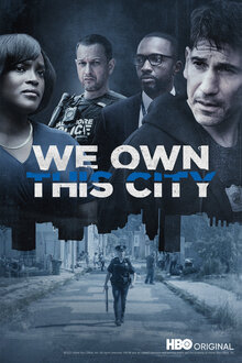We Own This City poster