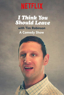 I Think You Should Leave with Tim Robinson poster