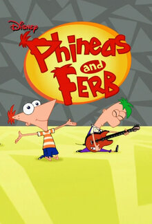 Phineas and Ferb poster