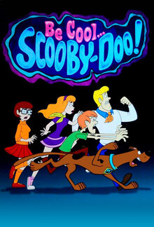 Be Cool Scooby-Doo! poster