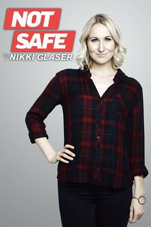 Not Safe with Nikki Glaser poster