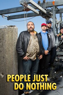 People Just Do Nothing poster