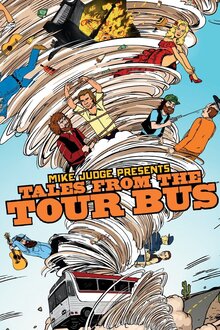 Mike Judge Presents: Tales from the Tour Bus poster
