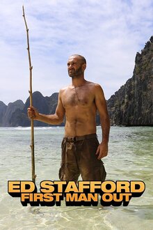 Ed Stafford: First Man Out poster