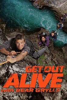 Get Out Alive with Bear Grylls poster