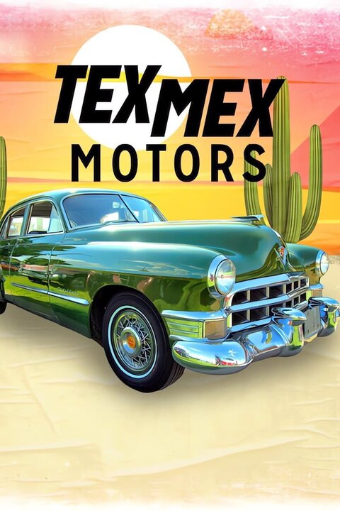 Постер телешоу Винтажные авто: Из Мексики в Техас
