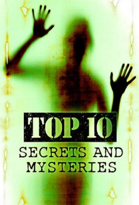Top 10 Secrets and Mysteries poster