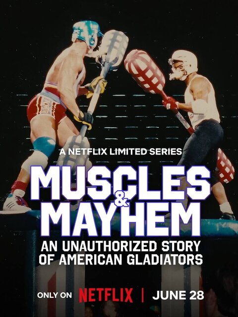 Muscles & Mayhem: An Unauthorized Story of American Gladiators poster