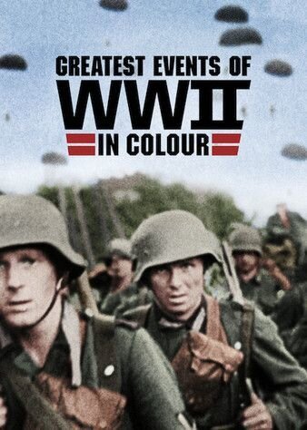 Постер сериала Величайшие события Второй мировой войны в цвете