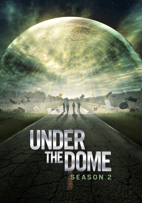 Under the Dome season 2 poster