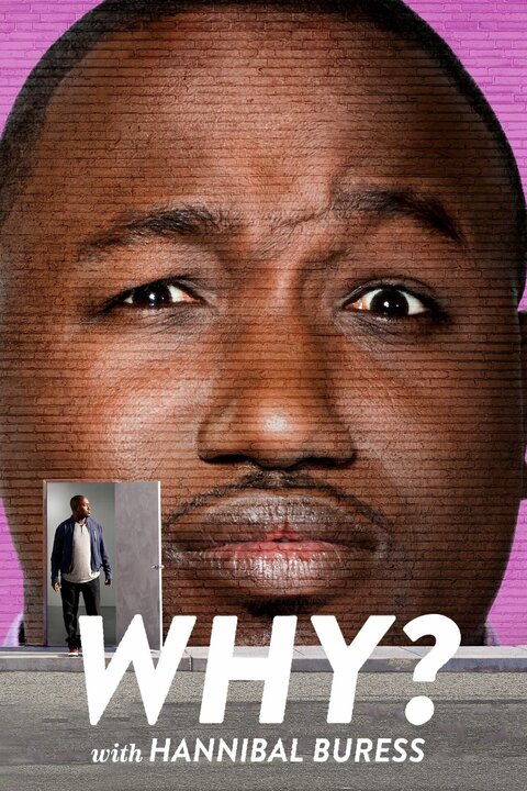 Why? With Hannibal Buress season 1 poster