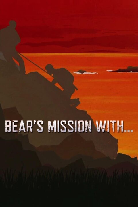Bear's Mission with... season 2018 poster