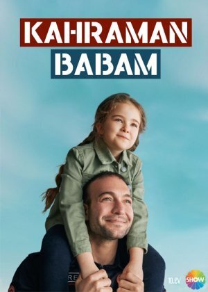 Kahraman Babam season 1 poster