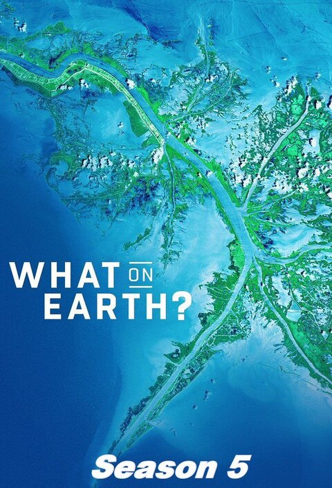 What on Earth? season 5 poster