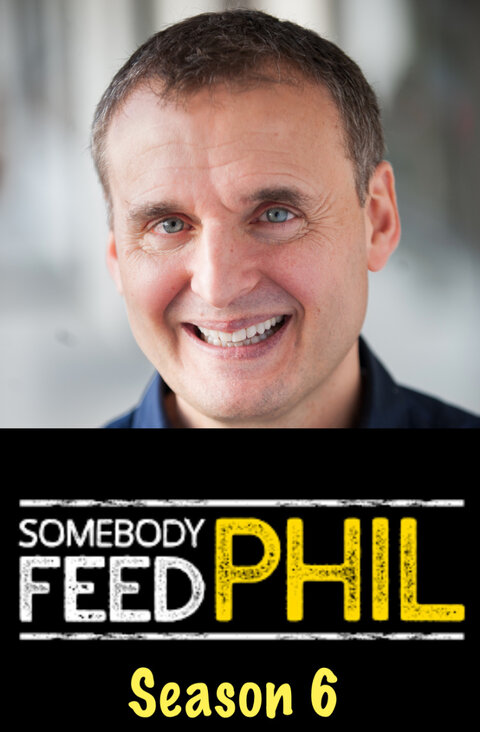 Somebody Feed Phil season 6 poster