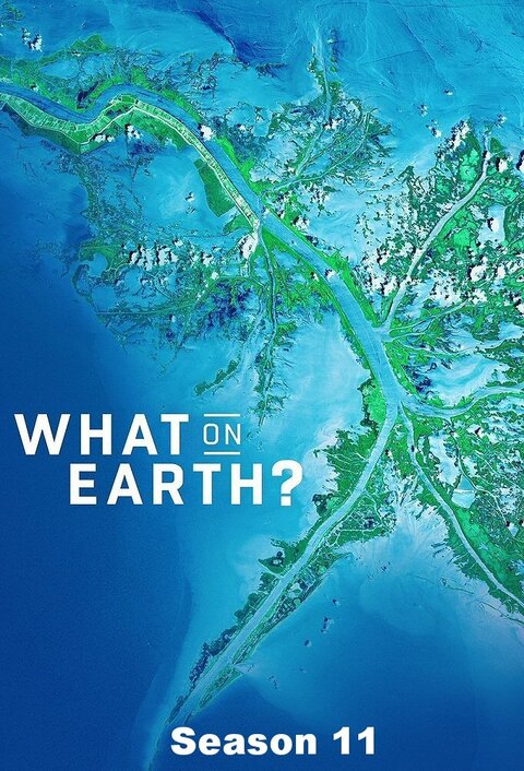 What on Earth? season 11 poster
