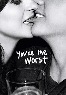 You're the Worst