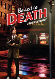 Bored to Death