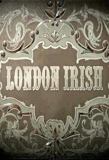 London Irish - Season 1